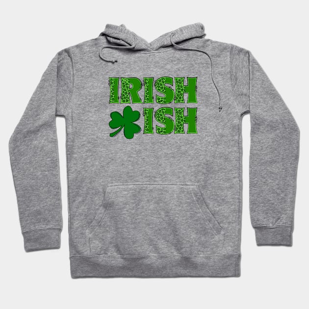 Irish-ish Hoodie by ThePawPrintShoppe